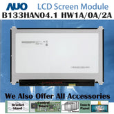 13.3“ 16:9 No Touch Brand New AUO 1920*1080 Laptop LCD Screen Module 800:1 EDP 30Pins B133HAN04.1 HW1A/0A/2A