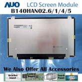 14.0“ No Touch 16:9 AUO New 1920*1080 Laptop LCD Screen Module 700:1 EDP 30Pins B140HAN02.1/4/5/6
