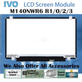 14.0“ No Touch New 1366*768 Laptop LCD Screen Module 500:1 EDP 30Pins M140NWR6 R1/0/2/3