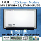 13.3“ 16:9 No Touch Brand New BOE 1920*1080 Laptop LCD Screen Module 800:1 EDP 30Pins NV133FHM-N53/54/52/5A/5T