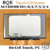 14.0“ 800:1 Touch Screen 1920*1080 BOE Brand New Laptop LCD Screen Module NV140FHM-T01/0/A/7/5/3/4