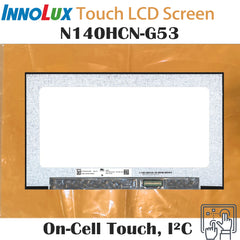 14.0“ On-Cell Touch, I²C 16:9 Innolux New 1920*1080 Laptop LCD Screen Module 1000:1  EDP 40Pins N140HCN-G53